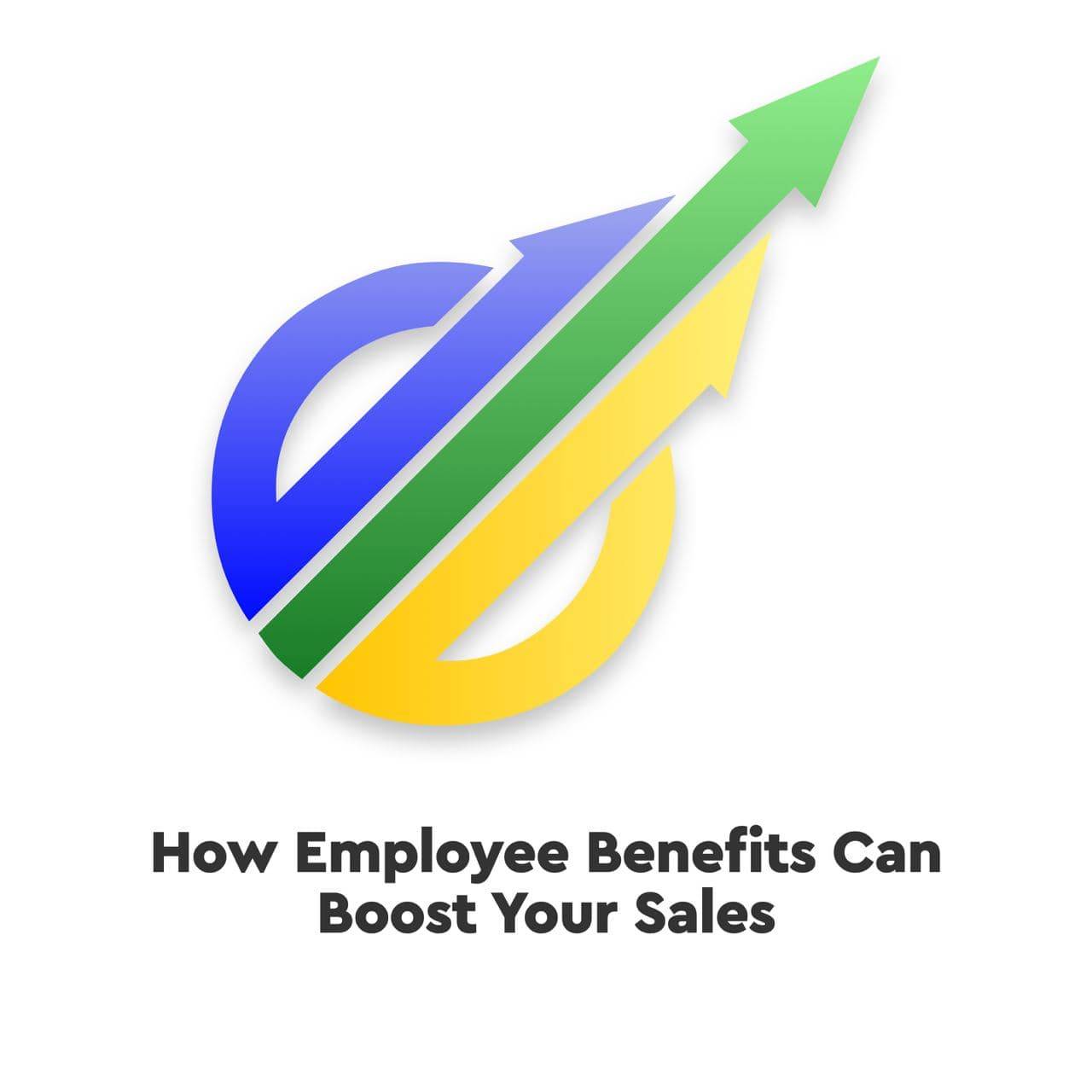 Advantages of Having Employee Benefits