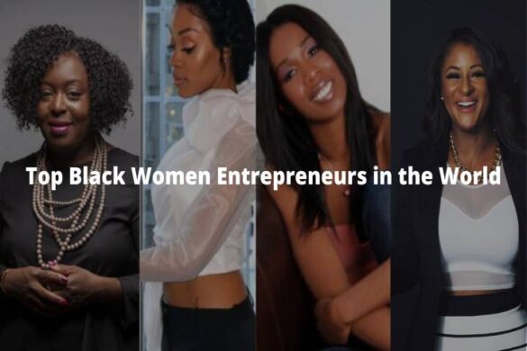 Top Black Women Entrepreneurs in the World
